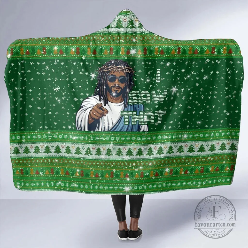 Black Jesus I Saw That Ugly Christmas Hooded Blanket for Holiday Season