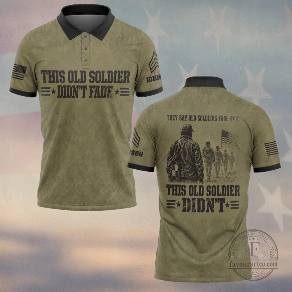 This Old Soldier Didn't Fade Military Veteran Personalized Polo Shirt